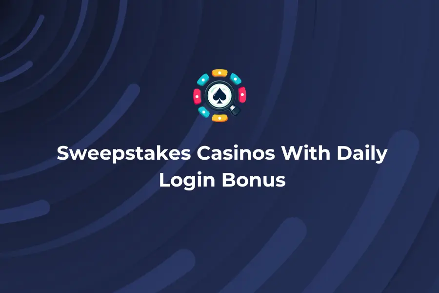 Sweepstakes casinos with daily login bonus