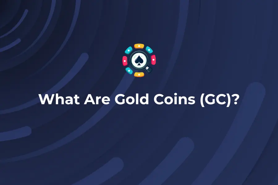 What Are Gold Coins (GC)?